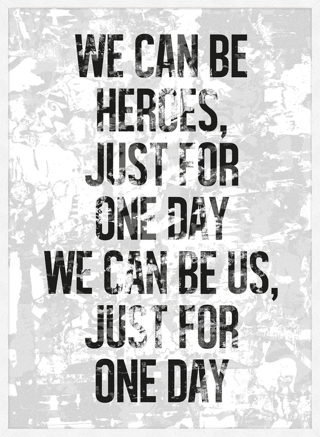 Heroes Lyrics White Grunge Print