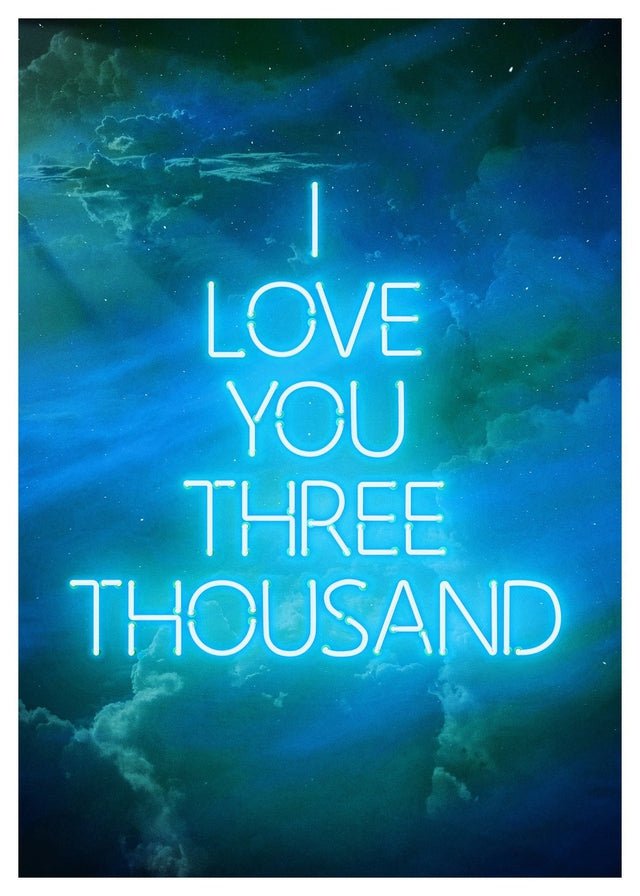 I Love You 3000 Quote Neon Blue Print