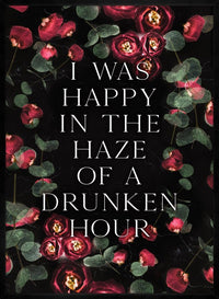 I Was Happy In The Haze Of a Drunken Hour Lyrics Print