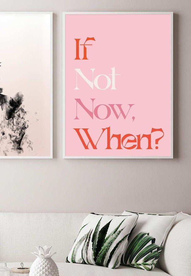 If Not Now When Quote Print
