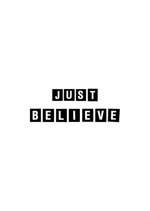 Just Believe Quote Print