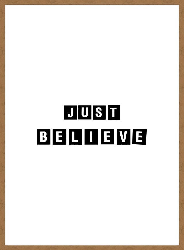 Just Believe Quote Print