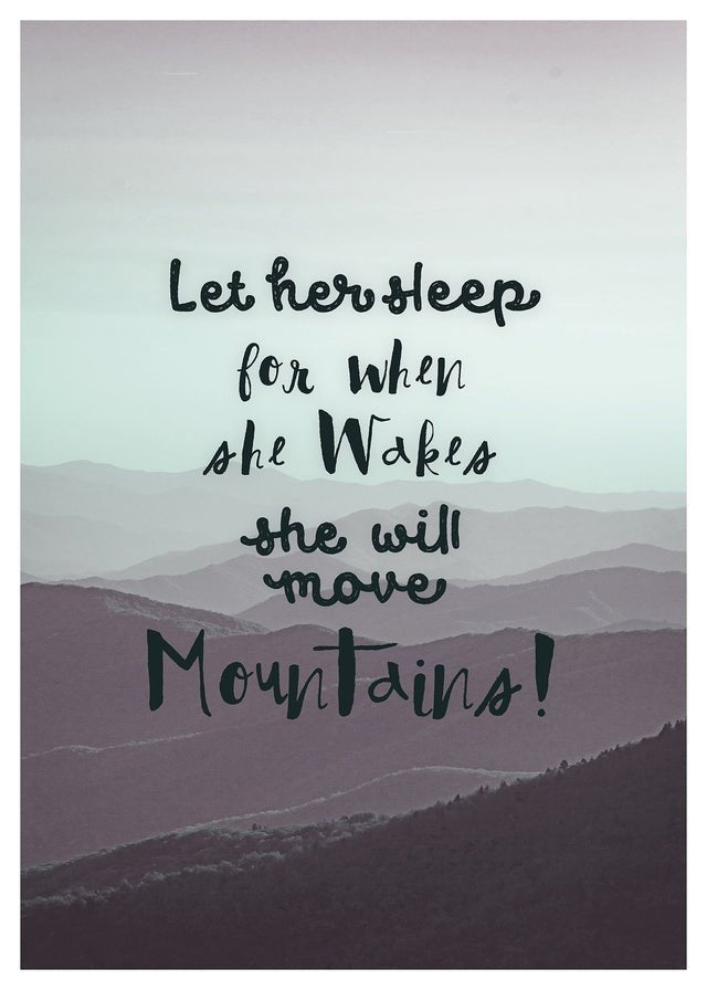 Let Her Sleep Mountains Quote Print