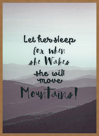 Let Her Sleep Mountains Quote Print