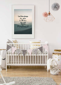 Let Him Sleep Mountains Quote Print