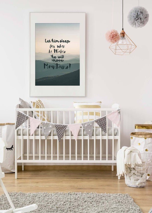 Let Him Sleep Mountains Quote Print