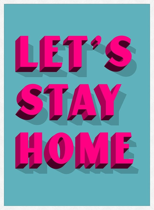 Let's Stay Home Bright Pink Print