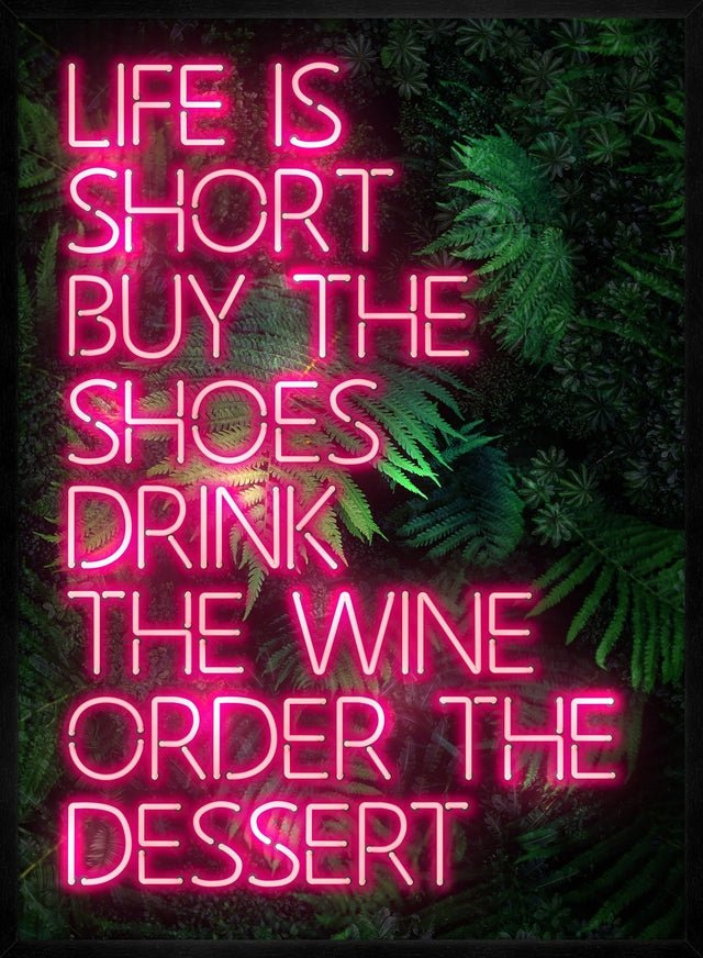 Life Is Short Neon Print