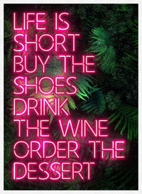 Life Is Short Neon Print