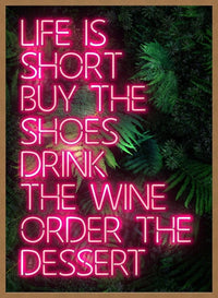 Life Is Short Neon Print