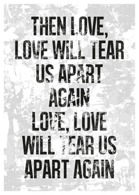 Love Will Tear Us Apart Lyrics White Grunge Print