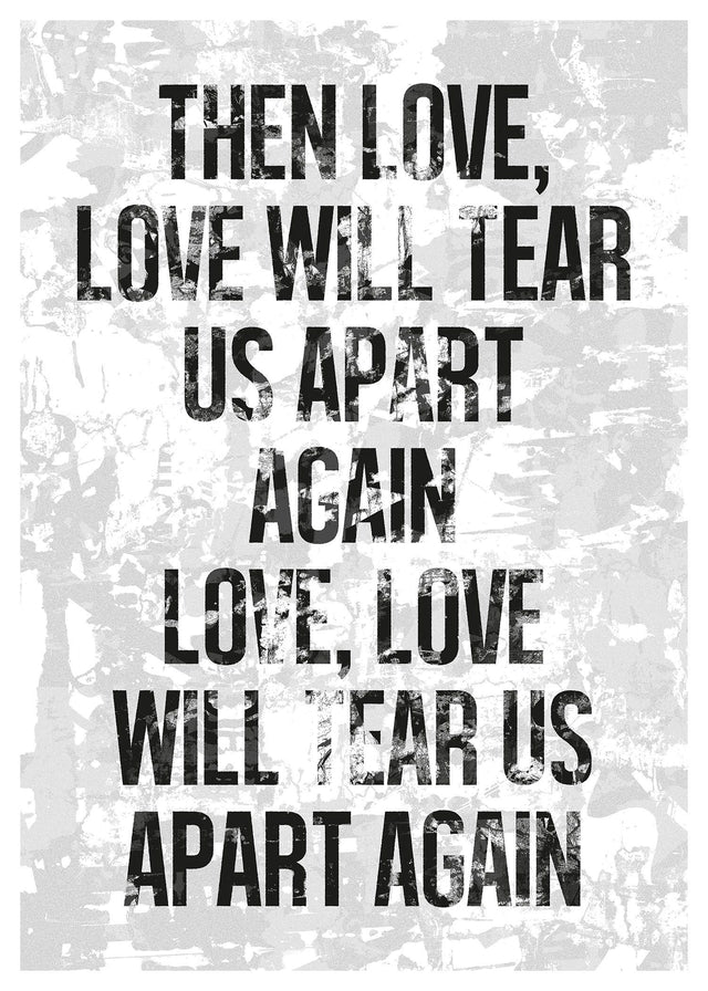 Love Will Tear Us Apart Lyrics White Grunge Print