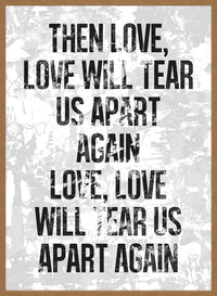Love Will Tear Us Apart Lyrics White Grunge Print