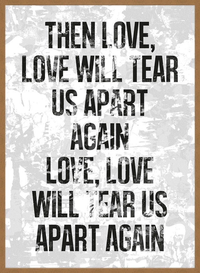 Love Will Tear Us Apart Lyrics White Grunge Print