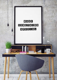 Make Something Special Quote Print