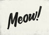 Meow Animal Noises Print