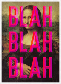 Moaning Mona Blah Blah Blah Print