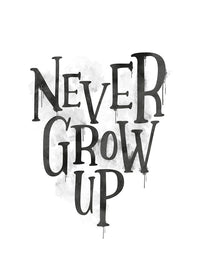 Never Grow Up Heart Type White Print