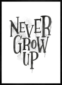Never Grow Up Heart Type White Print