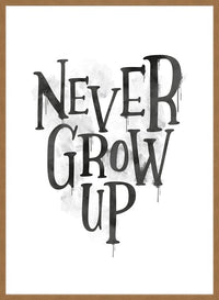 Never Grow Up Heart Type White Print