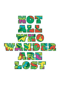Not All Who Wander Pattern Slogan Print