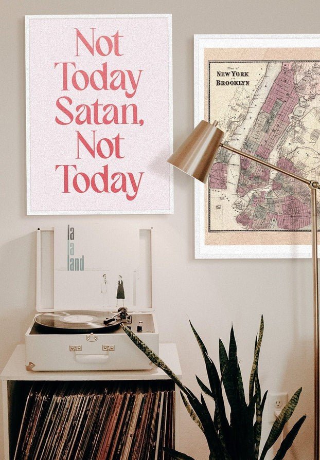Not Today Satan Print