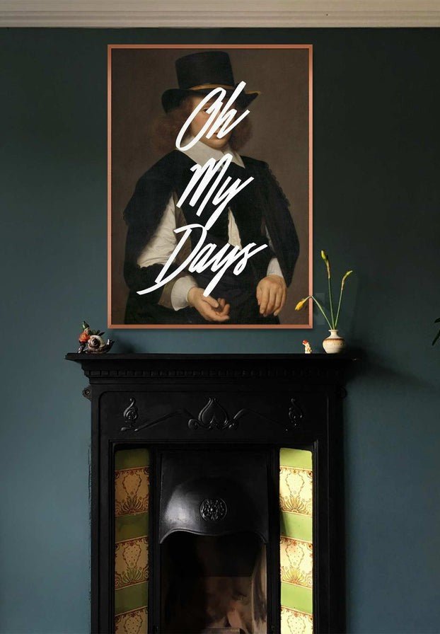 Oh My Days Altered Art Print