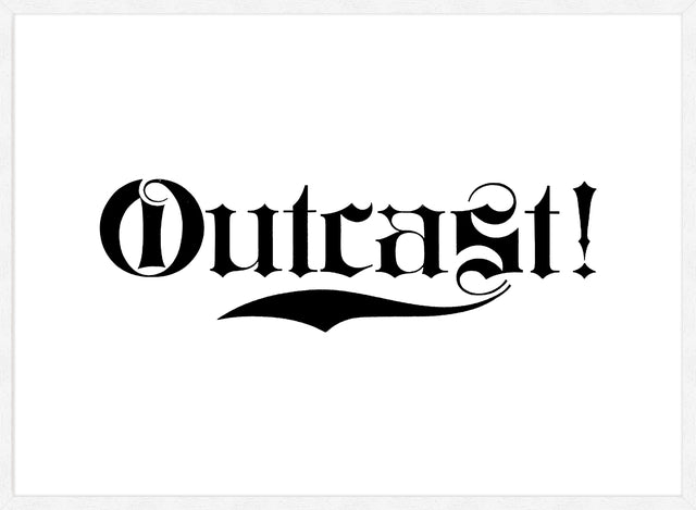 Outcast Typography Print