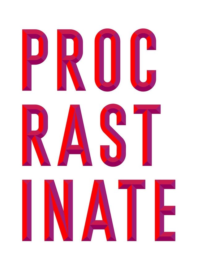 Procrastinate Quote Print