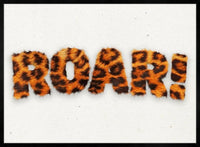 Roar Typographic Quote Tiger Pattern Print