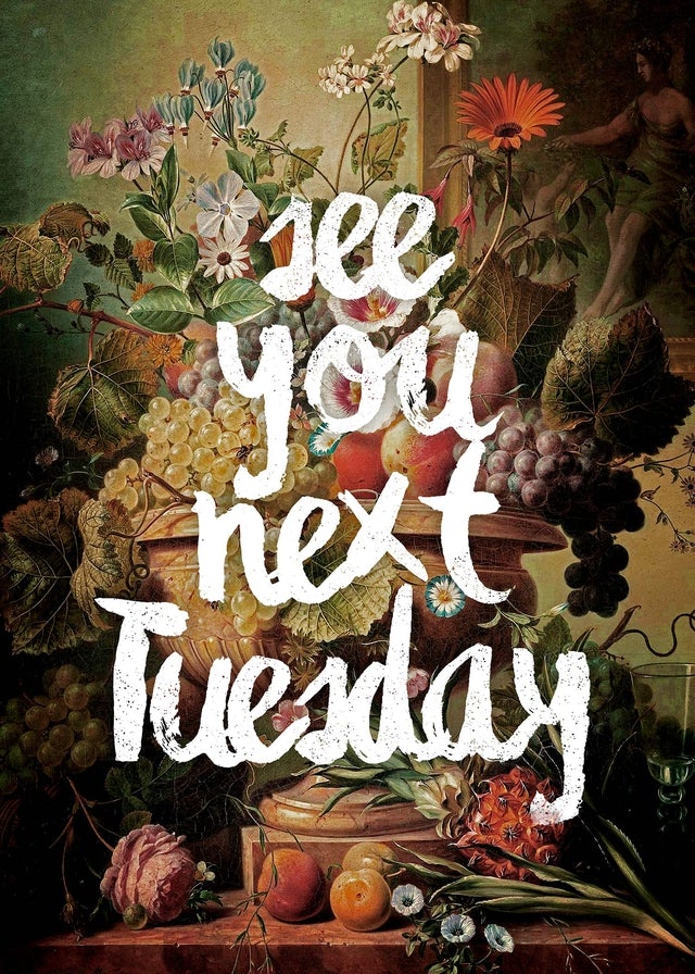See You Next Tuesday Altered Art Print