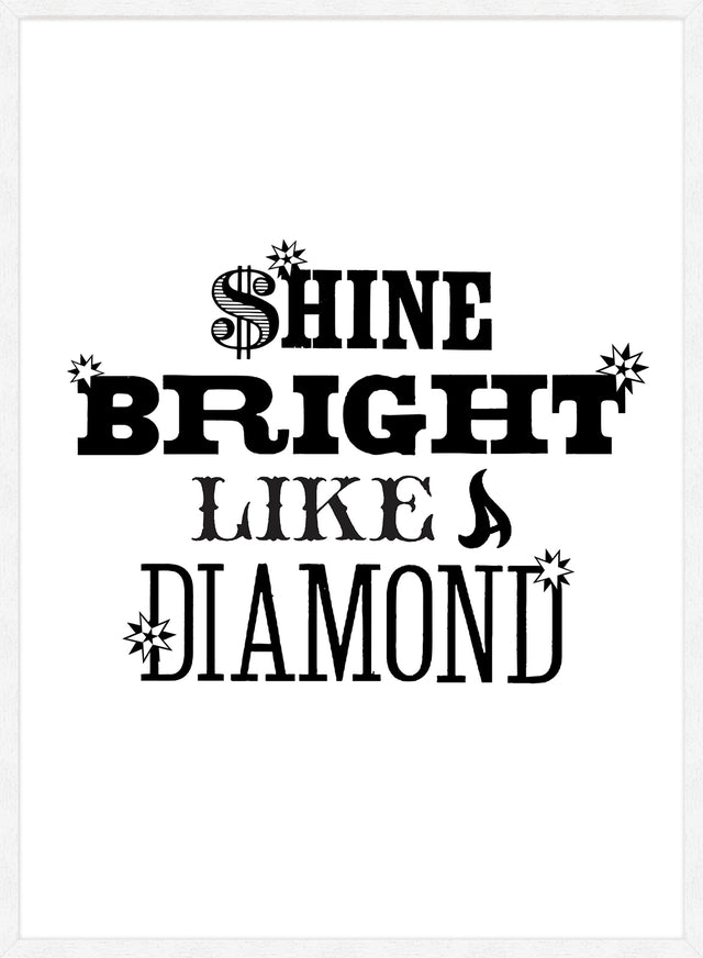 Shine Bright Quote Print