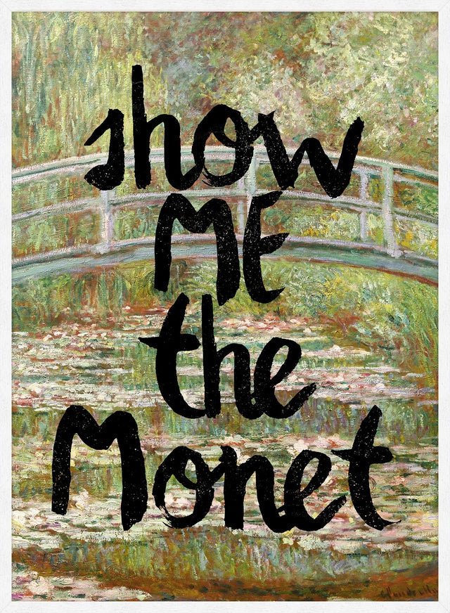 Show Me The Monet Altered Art Print