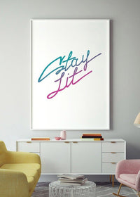 Stay Lit Quote Print