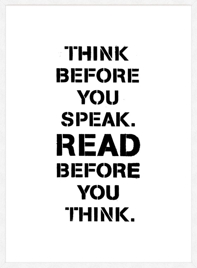 Think Before You Speak Quote Print
