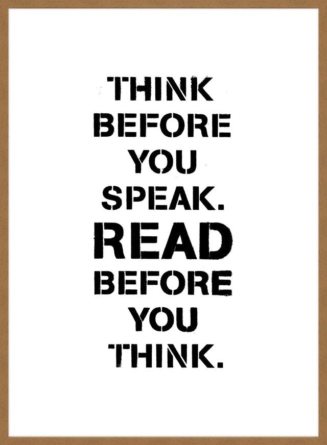 Think Before You Speak Quote Print