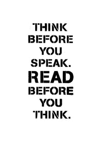 Think Before You Speak Quote Print