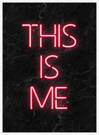 This Is Me Neon Print