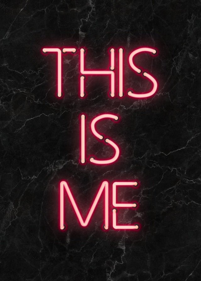 This Is Me Neon Print