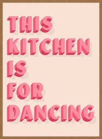 This Kitchen Is For Dancing Block Pink Quote Print