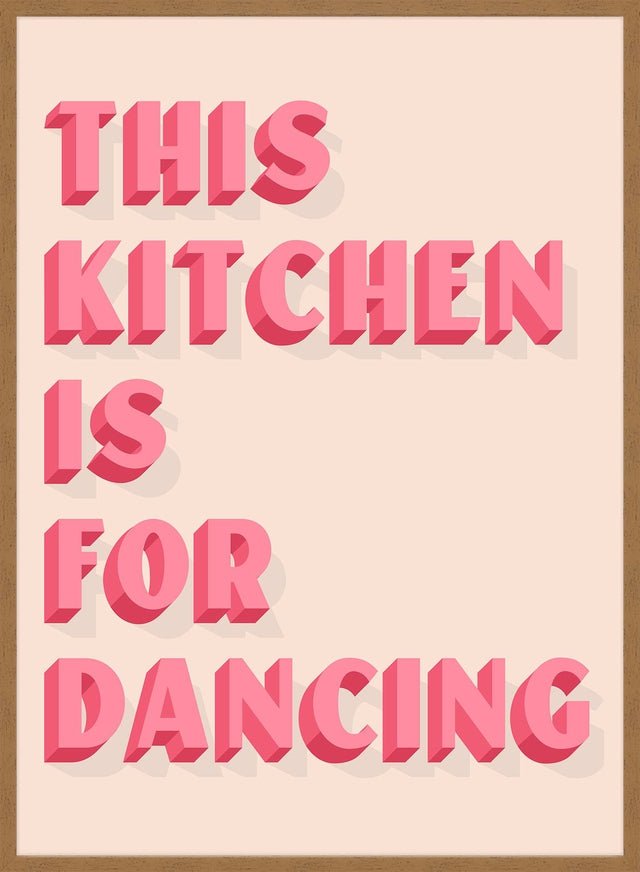 This Kitchen Is For Dancing Block Pink Quote Print