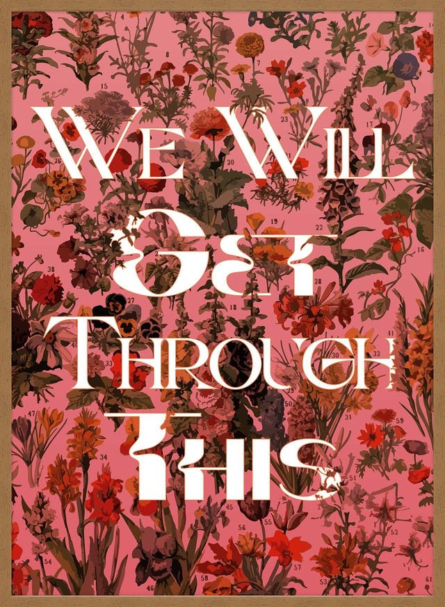We Will Get Through This Pink Print
