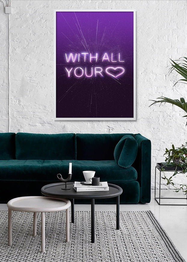With All Your Heart Neon Print