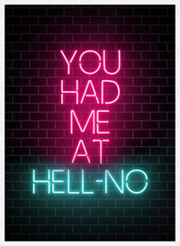 You Had Me At HellNO Neon Print