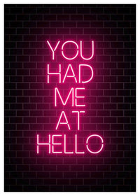 You Had Me At Hello Neon Print