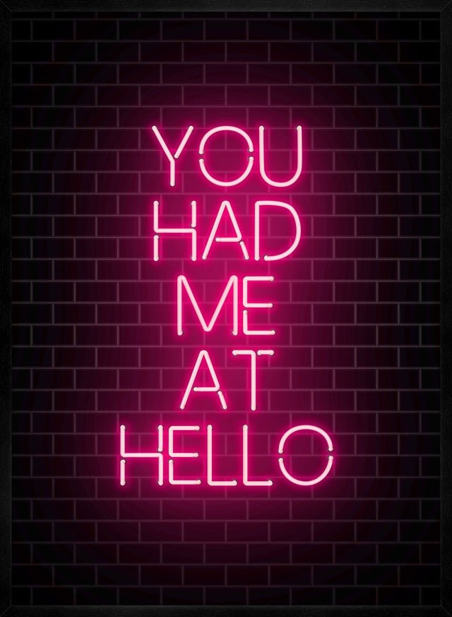 You Had Me At Hello Neon Print