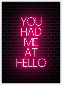 You Had Me At Hello Neon Print