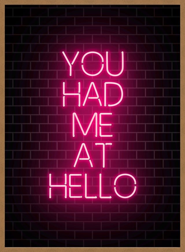 You Had Me At Hello Neon Print