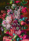 Custom Classic Font Print Floral Background