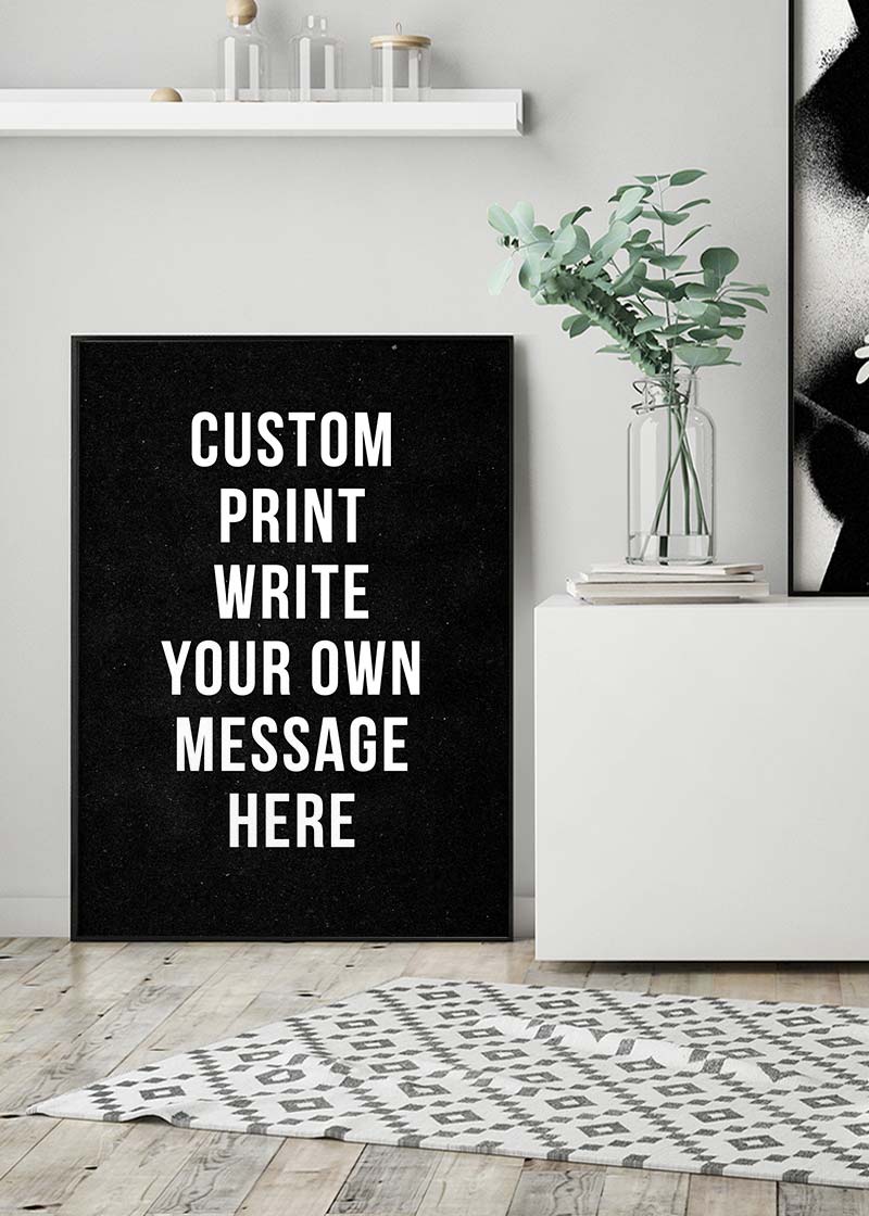 Custom Bold Message Print Black